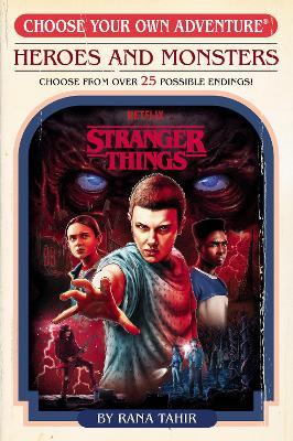 Stranger Things: Heroes and Monsters (Choose Your Own Adventure) - Random House