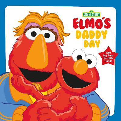 Elmo's Daddy Day (Sesame Street) - Andrea Posner-sanchez