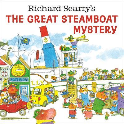 Richard Scarry's the Great Steamboat Mystery - Richard Scarry