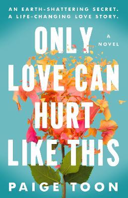 Only Love Can Hurt Like This - Paige Toon