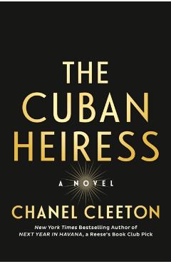 The Cuban Heiress - Chanel Cleeton