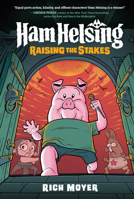 Ham Helsing #3: Raising the Stakes - Rich Moyer