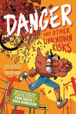 Danger and Other Unknown Risks: A Graphic Novel - Ryan North