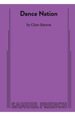 Dance Nation - Clare Barron