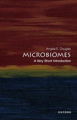 Microbiomes: A Very Short Introduction - Angela E. Douglas