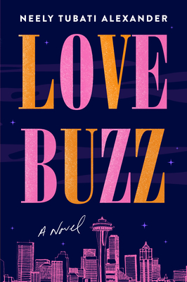 Love Buzz - Neely Tubati-alexander