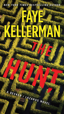 The Hunt: A Decker/Lazarus Novel - Faye Kellerman