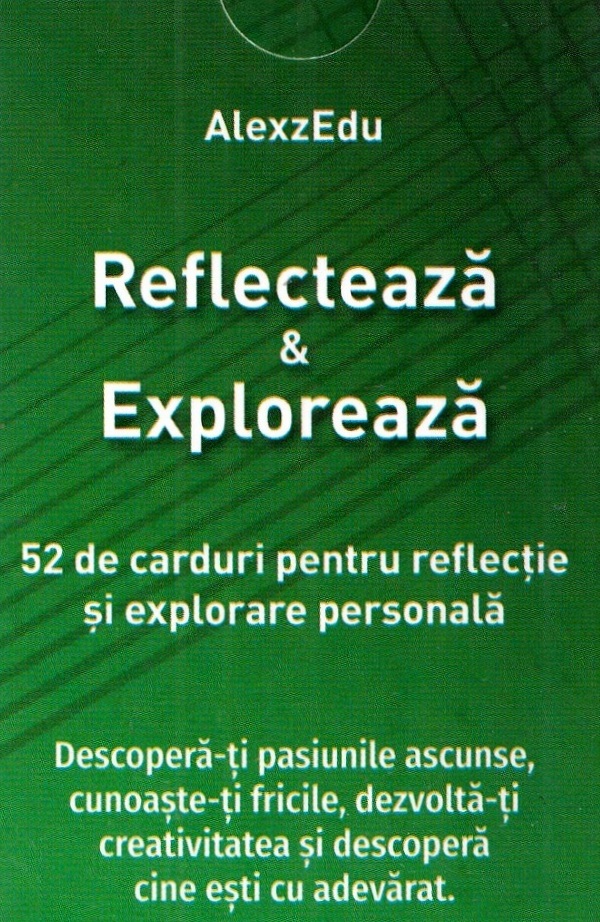 Reflecteaza si exploreaza. 52 de carduri pentru reflectie si explorare personala