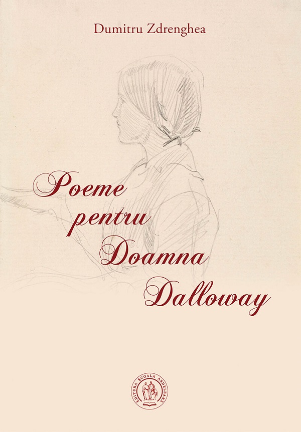 Poeme pentru Doamna Dalloway - Dumitru Zdrenghea