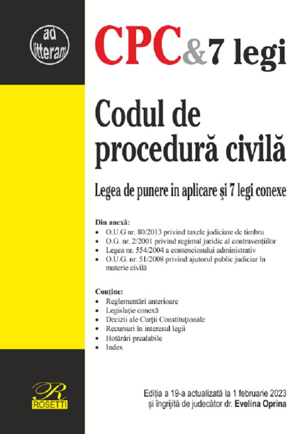 Codul de procedura civila Ed.19 Act.01 februarie 2023 - Evelina Oprina