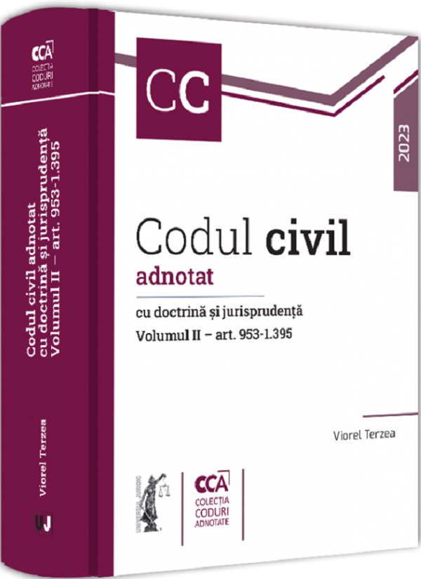Codul civil adnotat cu doctrina si jurisprudenta Vol.2 Art. 953-1395 - Viorel Terzea