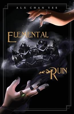 Elemental Ruin - Alx Chan Yee