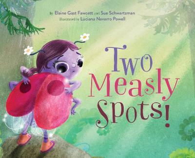 Two Measly Spots! - Elaine Gast Fawcett