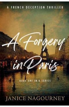 Coperta cărții 'A Forgery in Paris - Janice Nagourney'