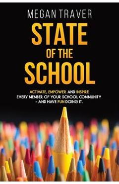Coperta cărții 'State of the School: Transformative strategies to activate, empower, and inspire every member of your school community'