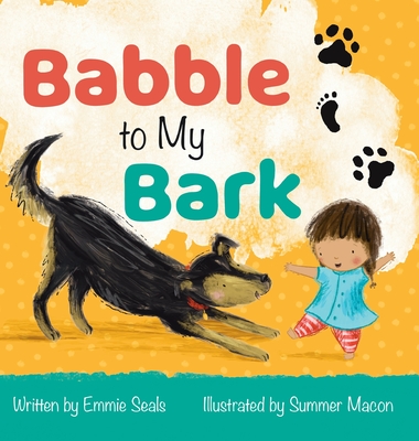 Babble to My Bark - Emmie Seals