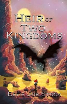 Heir of Two Kingdoms - Effie Joe Stock