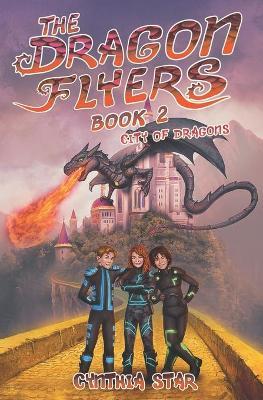 The Dragon Flyers Book Two: City of Dragons - Rob Bockholdt