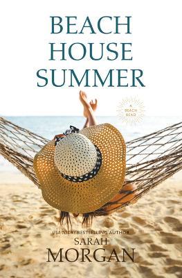 Beach House Summer: A Beach Read - Sarah Morgan