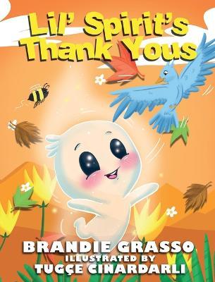 Lil' Spirit's Thank Yous - Brandie Grasso