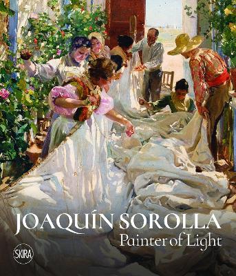 Joaquin Sorolla: Painter of Light - Joaquin Sorolla