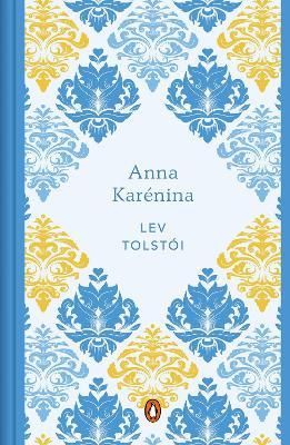 Anna Karénina (Edición Conmemorativa) / Anna Karenina (Spanish Commemorative EDI Tion) - Lev Tolstói
