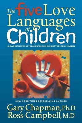 The Five Love Languages of Children - Gary Chapman