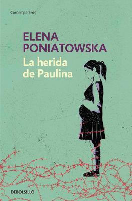 La Herida de Paulina / Paulina's Wound - Elena Poniatowska