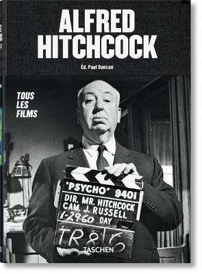 Alfred Hitchcock. Tous Les Films - Paul Duncan