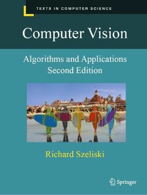 Computer Vision: Algorithms and Applications - Richard Szeliski