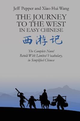 The Journey to the West in Easy Chinese - Jeff Pepper