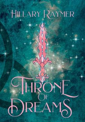 Throne of Dreams - Hillary Raymer