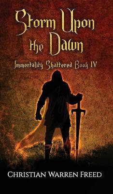 Storm Upon the Dawn - Christian Warren Freed