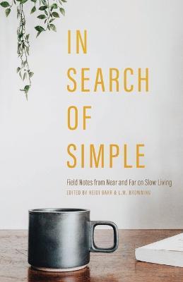 In Search of Simple - Heidi Barr