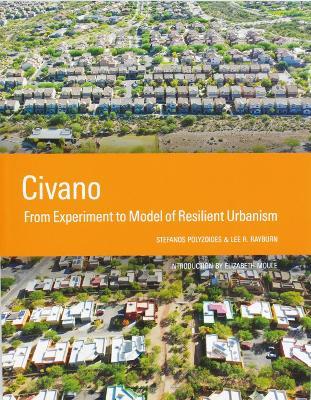 Civano: From Experiment to Model of Resilient Urbanism - Stefanos Polyzoides