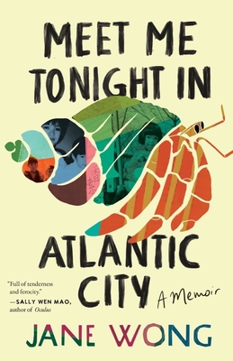 Meet Me Tonight in Atlantic City - Jane Wong
