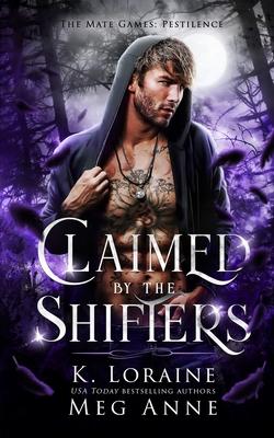 Claimed by the Shifters - Meg Anne