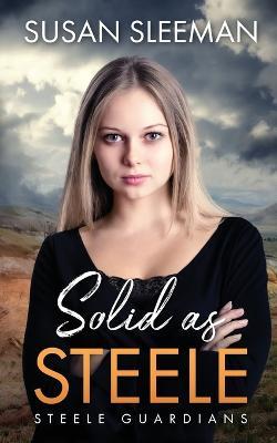 Solid as Steele - Susan Sleeman