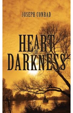 Heart of Darkness: The Original 1902 Edition - Joseph Conrad