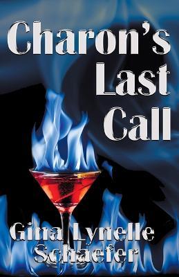 Charon's Last Call - Gina Lynelle Schaefer