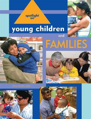Spotlight on Young Children and Families - Derry Koralek