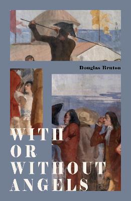 With or Without Angels - Douglas Bruton