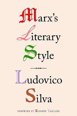 Marx's Literary Style - Ludovico Silva