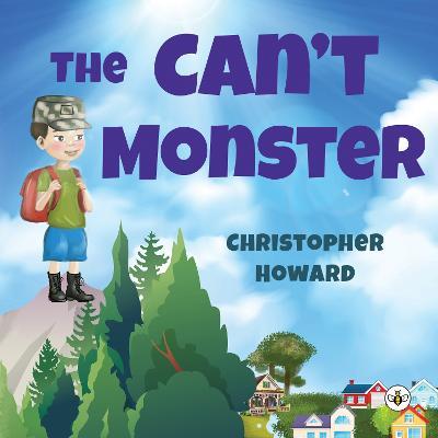 The Can't Monster - Christopher Howard