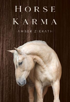 Horse Karma - Amber Zierath