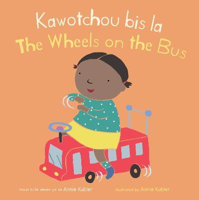 Kawotchou Bis La/The Wheels on the Bus - Annie Kubler