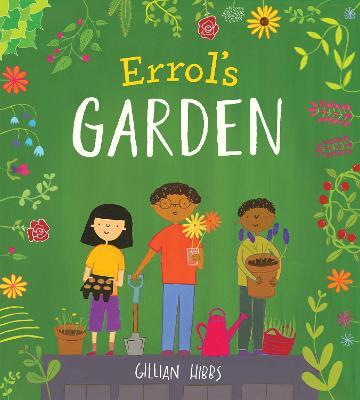 Errol's Garden 8x8 Edition - Gillian Hibbs
