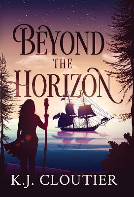 Beyond The Horizon - K. J. Cloutier