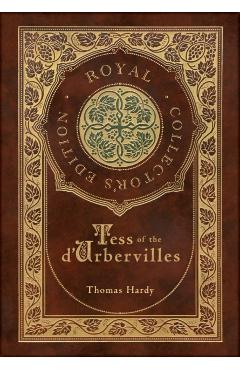 Tess of the d'Urbervilles (Royal Collector's Edition) (Case Laminate Hardcover with Jacket) - Thomas Hardy