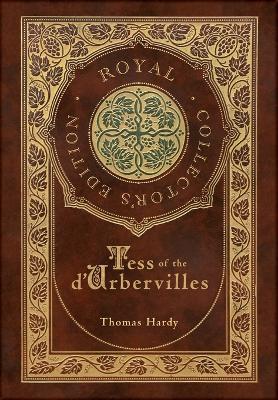 Tess of the d'Urbervilles (Royal Collector's Edition) (Case Laminate Hardcover with Jacket) - Thomas Hardy